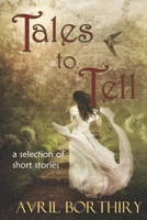 Tales To Tell 1508750823 Book Cover