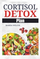Cortisol Detox Plan: Stress Relief Regimen to Restore Balance B0F5WB6H3Y Book Cover