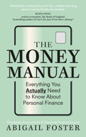 The Money Manual: Everything You Actually Need to Know about Personal Finance 1529147034 Book Cover