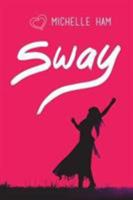 Sway 1366511778 Book Cover