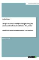 Möglichkeiten der Qualitätsprüfung im ambulanten Sozialen Dienst der Justiz 3640518721 Book Cover