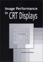 Image Performance in CRT Displays 0819441449 Book Cover