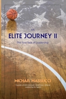 An Elite Journey II: The First Task of Leadership 069214787X Book Cover