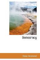 Democracy - Primary Source Edition 1018982965 Book Cover