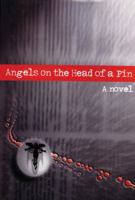 Angels on the Head of a Pin: A Novel (Unesco Collection of Representative Works) 0720611709 Book Cover