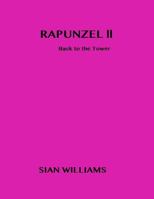 Rapunzel II: Back to the Tower 1537695770 Book Cover