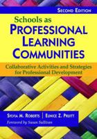 Schools as Professional Learning Communities: Collaborative Activities and Strategies for Professional Development 0761945822 Book Cover