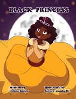 Black Princess: Inspiring girls to feel beautiful 0998048313 Book Cover