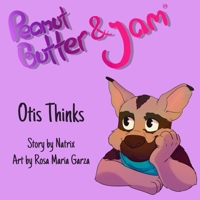 Peanut Butter and Jam: Otis Thinks B0F2674WPG Book Cover