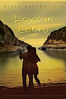 Love in Corfu: A socio-psychological and detective story B0CN45Q647 Book Cover