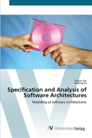 Specification and Analysis of Software Architectures: Modeling of software architectures 3836428199 Book Cover