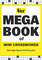 Vox Mega Book of Mini Crosswords: 150 High-Speed 9x9 Puzzles 1454950056 Book Cover