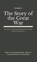 The Story Of The Great War, Volume 6: History Of The European War From Official Sources 1142231089 Book Cover