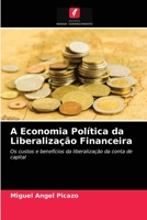 A Economia Pol�tica da Liberaliza��o Financeira 6202962097 Book Cover