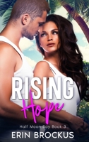 Rising Hope: Half Moon Bay Book 3 1957003014 Book Cover