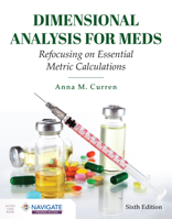 Dimensional Analysis for Meds: Refocusing on Essential Metric Calculations 1284248623 Book Cover