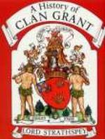 History of Clan Grant (History of) 085033442X Book Cover