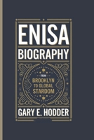 ENISA BIOGRAPHY: From Brooklyn to Global Stardom B0F2J6BCD5 Book Cover