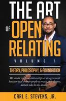 The Art of Open Relating: Volume 1: Theory, Philosophy, & Foundation 098016639X Book Cover