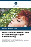Die Rolle der Partner von Frauen mit geistiger Behinderung 6205287633 Book Cover