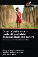 Qualità della vita in pazienti pediatrici ospedalizzati con cancro: Università autonoma dello Stato di Hidalgo 6203692212 Book Cover