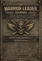 The Warrior Leadership Journal: 365 Days of Faith, Strategy and Discipline B0GVJ6V72Z Book Cover