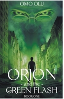 Orion And The Green Flash B0CCQL6LD6 Book Cover