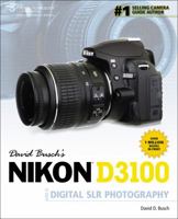 David Busch's Nikon D3100 Guide to Digital Slr Photography 1435459407 Book Cover