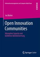 Open Innovation Communities: Absorptive Capacity Und Kollektive Ideenbewertung 3658008156 Book Cover