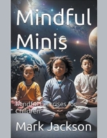 Mindful Minis B0CHPZ57GF Book Cover