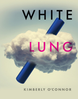 White Lung 1947817302 Book Cover