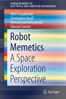 Robot Memetics: A Space Exploration Perspective (SpringerBriefs in Electrical and Computer Engineering) 3030379515 Book Cover