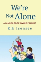 We're Not Alone 1504027027 Book Cover