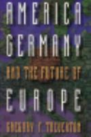 America, Germany, and the Future of Europe 0691602131 Book Cover