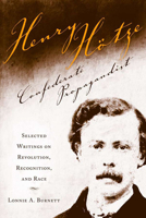 Henry Hotze, Confederate Propagandist: Selected on Revolution, Recognition, and Race 0817316205 Book Cover