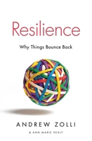 Resilience: The Science of Why Things Bounce Back 1451683812 Book Cover