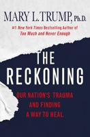 The Reckoning: Our Nation's Trauma and Finding a Way to Heal 1250278457 Book Cover