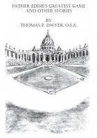 Father Eddie's Greatest Game and Other Short Stories 0877231206 Book Cover