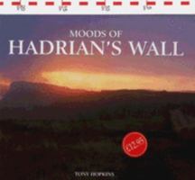 Moods of Hadrian's Wall 1841143685 Book Cover