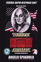 Federal Rapid Response Unit: 'Nation Divided': Volume #4 In the Series 1975804589 Book Cover
