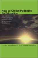 How to Create Podcasts for Education 0335235344 Book Cover