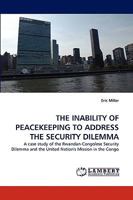 The Inability of Peacekeeping to Address the Security Dilemm 3838340272 Book Cover