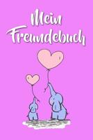 Mein Freundebuch: Elefant - Elefanten Freundschaftsbuch f�r die Schule & Kindergarten f�r M�dchen & Jungen zum Selbst Gestalten - Format 6x9 DIN A5 - 110 Seiten - 54 Profil Steckbriefe zum Ausf�llen - 1077090366 Book Cover