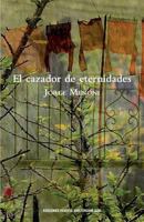 El cazador de eternidades 1724624814 Book Cover
