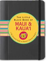 The Little Black Book of Maui & Kaua'i 2009 (Hawaii Travel Guide) (Little Black Books