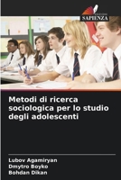 Metodi di ricerca sociologica per lo studio degli adolescenti (Italian Edition) 6208390311 Book Cover