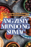 Ang Zesty Mundo Ng Sumac 1835839223 Book Cover
