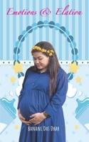 Emotions & Elation: The Journey of My Pregnancy 8194974925 Book Cover