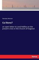 Cui Bono?: an open letter to Lord Halifax on the present crisis in the Church of England Volume Talbot collection of British pamphlets 1149329181 Book Cover