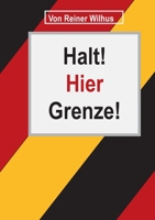 Halt! Hier Grenze! (German Edition) 3750414742 Book Cover